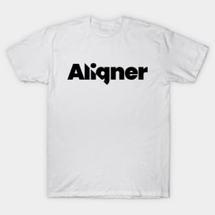 Aligner - A Modern and Creative Typography Design T-Shirt